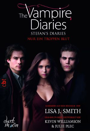 [The Vampire Diaries 02] • Nur ein Tropfen Blut